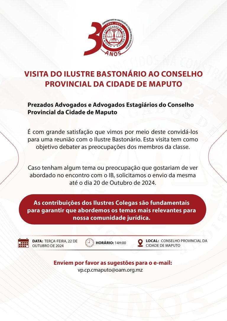 CONVITE – Visita do Ilustre Bastonário ao Conselho Provincial da Cidade de Maputo